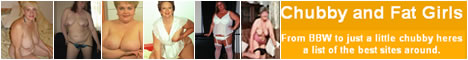 Chubby and Fat Girls